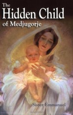 The Hidden Child of Medjugorje